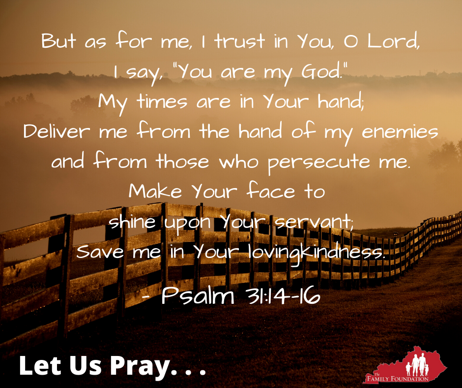 Let Us Pray - Ps. 3114-16